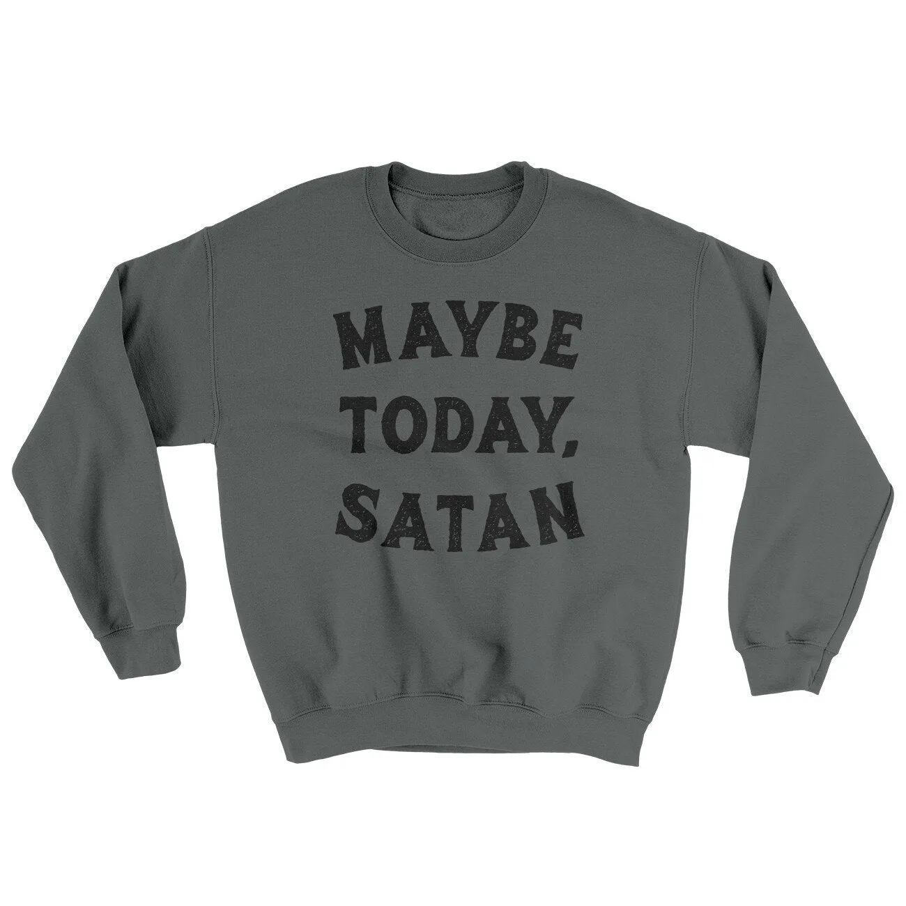 Maybe Today Satan Ugly Sweater