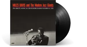 Miles Davis : Miles Davis And The Modern Jazz Giants