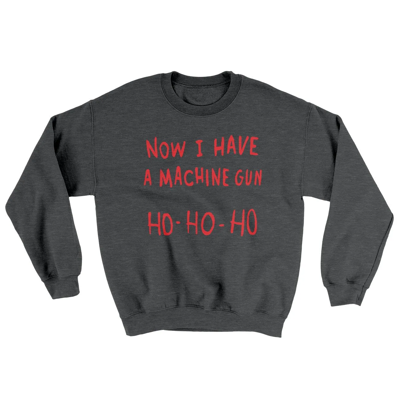 Now I Have a Machine Gun Ho Ho Ho Funny Movie Men/Unisex Ugly Sweater