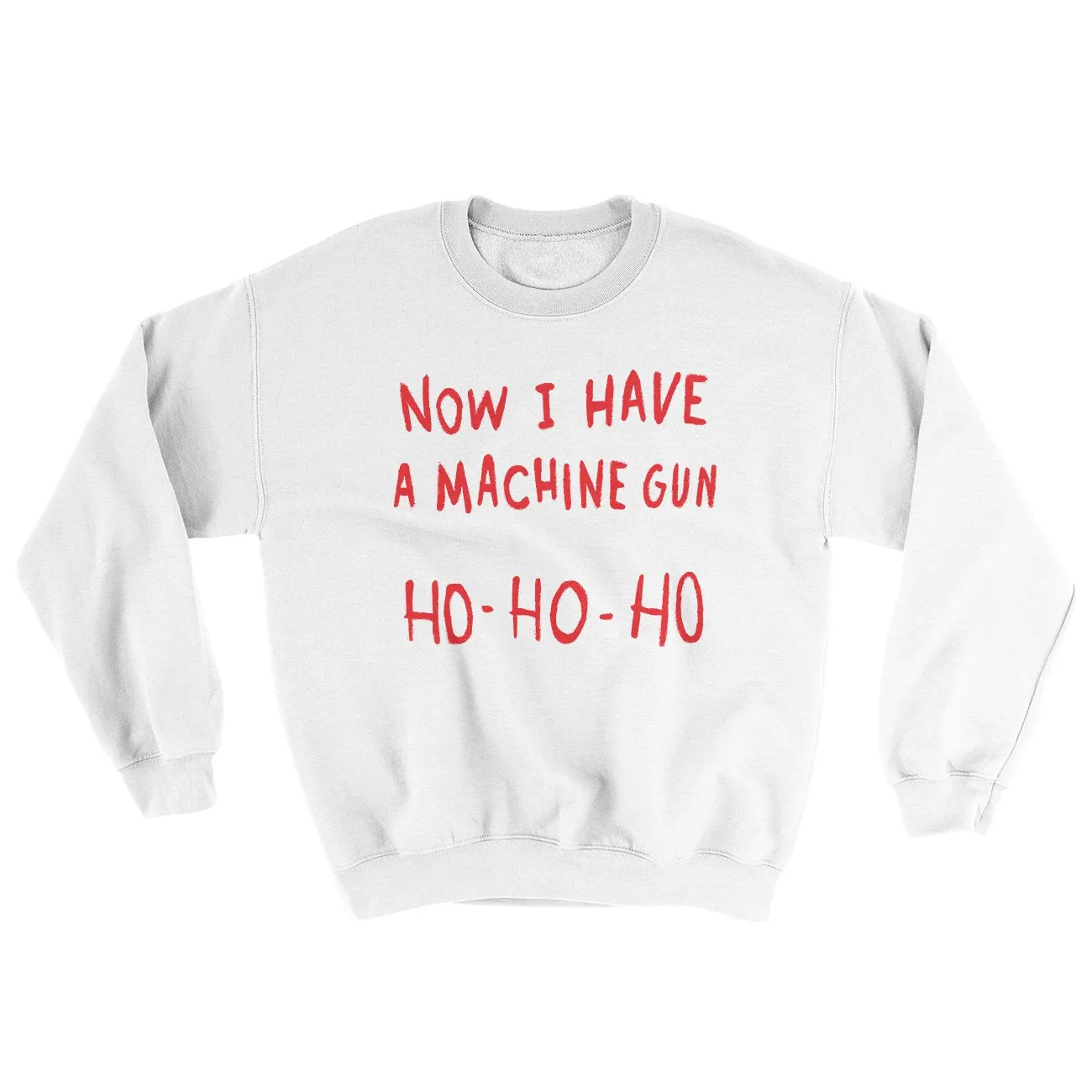 Now I Have a Machine Gun Ho Ho Ho Funny Movie Men/Unisex Ugly Sweater