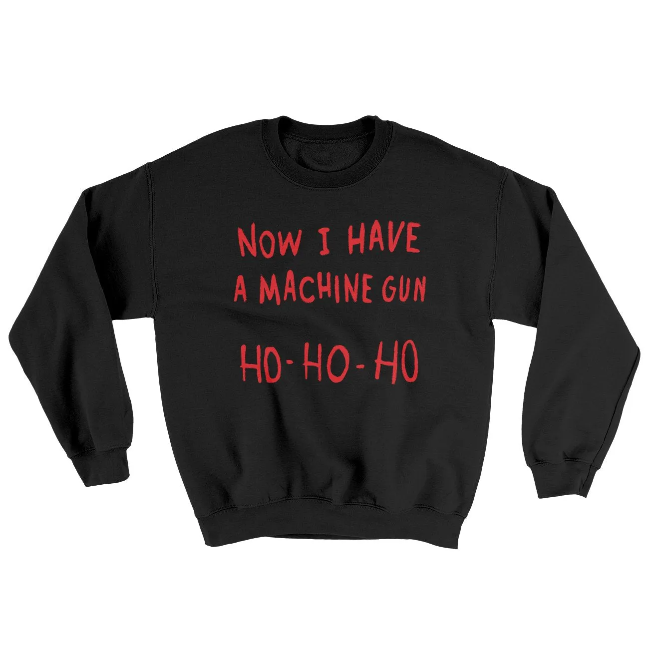 Now I Have a Machine Gun Ho Ho Ho Funny Movie Men/Unisex Ugly Sweater