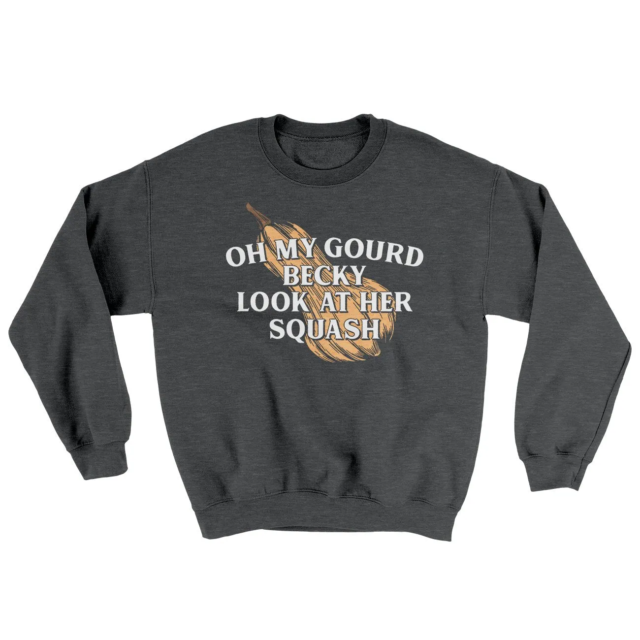 Oh My Gourd Becky Look At Her Squash Ugly Sweater