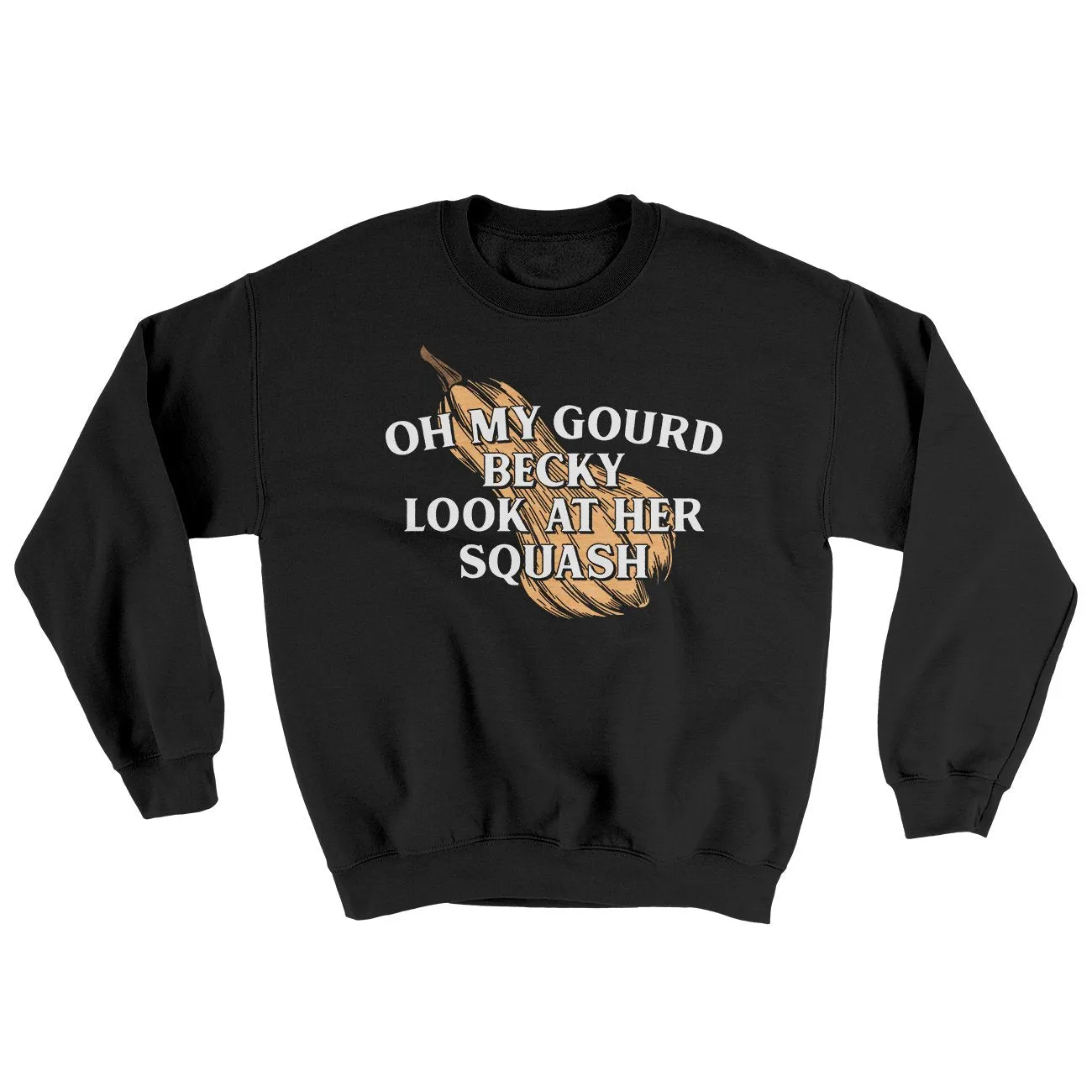 Oh My Gourd Becky Look At Her Squash Ugly Sweater