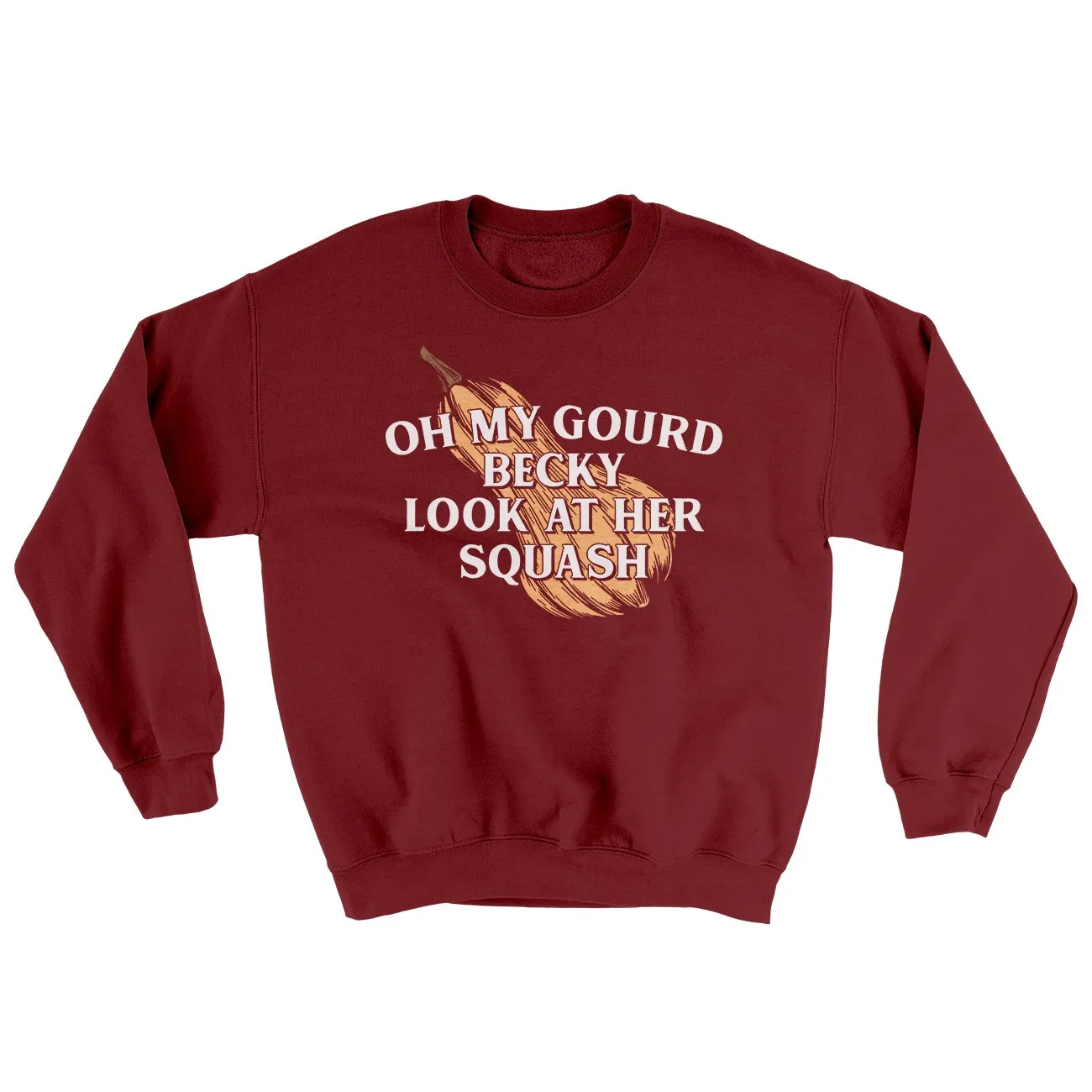 Oh My Gourd Becky Look At Her Squash Ugly Sweater