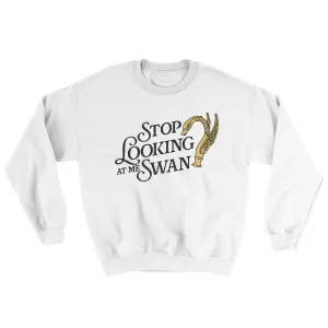 Stop Looking At Me Swan Ugly Sweater